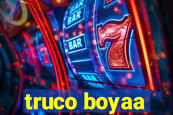 truco boyaa